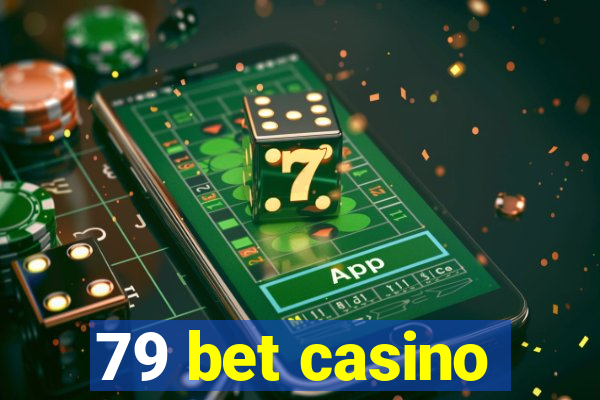 79 bet casino
